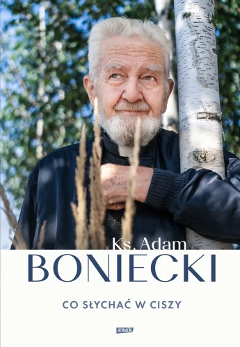 Co słychać w ciszy - ks. Adam Boniecki.webp