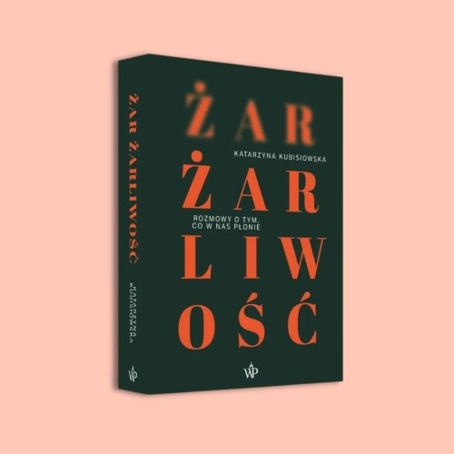 Żar, żarliwość Katarzyna Kubisiowska.jpg